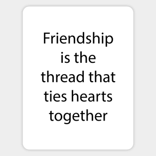 Friendship Quote 9 Magnet